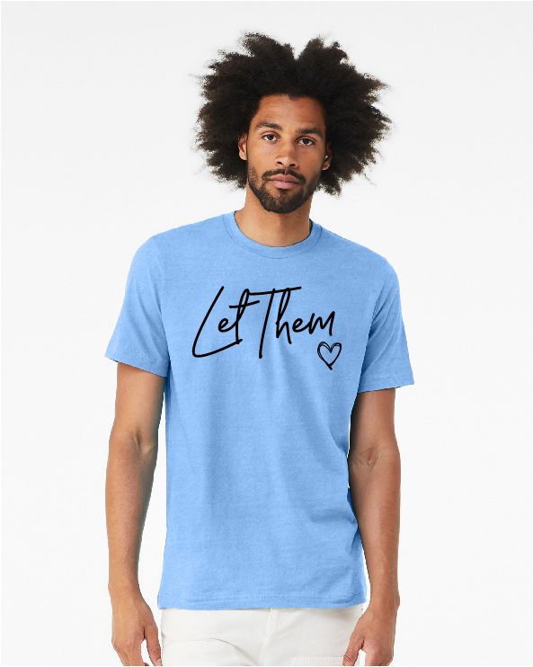 Let Them BELLA CANVAS TEE