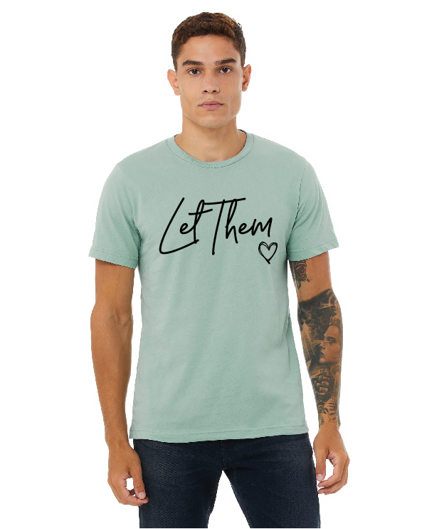 Let Them BELLA CANVAS TEE